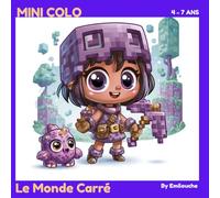 Mini Colo: le Monde Carré