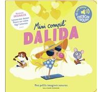 Sébastien Pelon – Mini Compil' Dalida – Mes Petits Imagiers Sonores, Dès 1 an – Cartonné