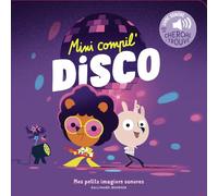 Sébastien Pelon – Mini compil' Disco – Comptine, chant – Gallimard jeunesse – Cartonné