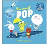 Sébastien Pelon – Mini compil' Pop – Comptine, chant – Cartonné