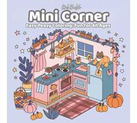 Mini Corner Coloring Book: Easy Peasy Coloring: Fun for All Ages