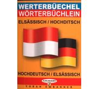 Mini-dico bilingue alsacien/allemand allemand/alsacien Miniwerterbüech Elsässisch-Hochditsch Hochditsch-Elsässisch - Serge Kornmann - Yoran Embanner - broché - Dictionnaire et encyclopédie