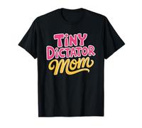 Mini Dictateur Vie De Maman Tout Petit Phase du Humour T-Shirt