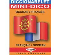 Mini-dictionnaire occitan français & français-occitan : Diccionarelet occitan-francés & francés-occitan