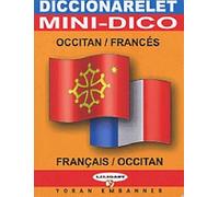 Mini-dictionnaire occitan français & français-occitan : Diccionarelet occitan-francés & francés-occitan