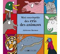 Mini encyclopédie des cris des animaux