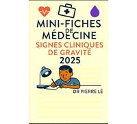 MINI FICHES DE MEDECINE TOME 24 SIGNES CLINIQUES DE GRAVITE