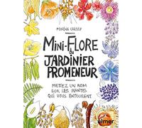 Mini-Flore du jardinier promeneur