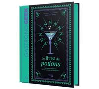 Mini-Gastronogeek - Le livre de potions - Thibaud Villanova - Hachette Heroes - relié - Guide
