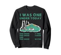 Mini-Golf, J'avais Moins d'un an Aujourd'hui Sweatshirt
