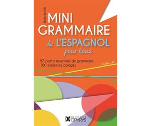 Mini grammaire de l'espagnol pour tous - Béatriz Job - Ophrys - broché - Méthode de langue