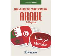 Mini-guide de conversation arabe du maghreb - NEJJMEDINE KHALFFALLAH - Studyrama Eds - broché - Méthode de langue
