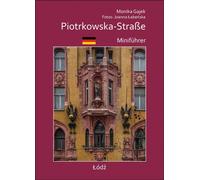 Mini-guide de la Piotrkowska-Straße
