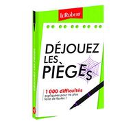 Mini-guide - Déjouez les pièges - 1 000 difficultés du français expliquées pour ne plus faire de fautes !: Broché