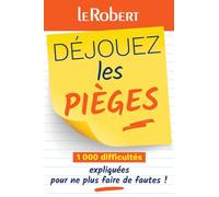 Mini-guide - Déjouez les pièges - 1 000 difficultés expliquées pour ne plus faire de fautes !