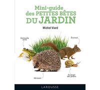 Mini-guide des petites bêtes du jardin (2021)