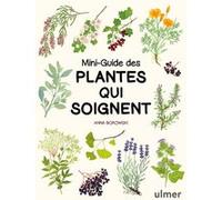 Mini-guide des plantes qui soignent