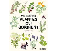 Mini-guide des plantes qui soignent - Anna Borowski - Eugen Ulmer Eds - broché - Guide
