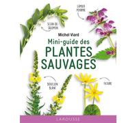 Mini-guide des plantes sauvages - NP - Michel Viard - Larousse - broché - Guide