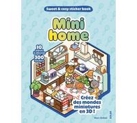 Mini Home - 10 Pièces À Décorer, 300 Stickers - Créez Des Mondes Miniatures En 3d !