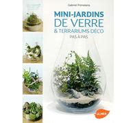 Mini-jardins de verre & Terrariums déco Pas à Pas