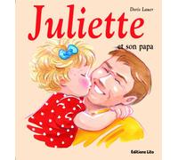 Mini Juliette et son papa - Dès 2 ans
