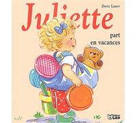 Mini Juliette part en vacances