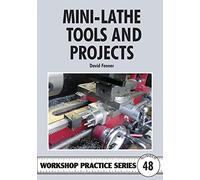Mini-Lathe Tools and Projects