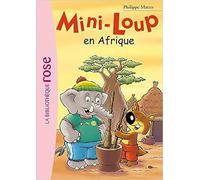 Mini-Loup 12 - Mini-Loup en Afrique