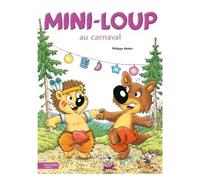 Mini-Loup au carnaval - Philippe Matter - Hachette Enfants - cartonné - Album jeunesse dès 3 ans