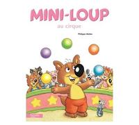 Mini-Loup au cirque - Philippe Matter - Hachette Enfants - cartonné - Album jeunesse dès 3 ans