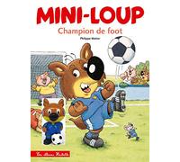 Mini-loup - champion de foot + 1 figurine : mini-loup footballeur