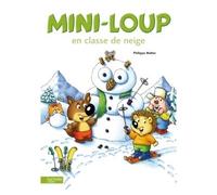 Mini-Loup en classe de neige - Philippe Matter - Hachette Enfants - cartonné - Album jeunesse dès 3 ans