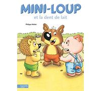 Mini-Loup et la dent de lait
