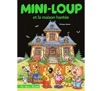 Mini-Loup Tome 33 - Mini-Loup Et La Maison Hantée
