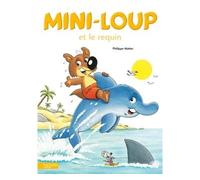 Mini-Loup et le requin - Philippe Matter - Hachette Enfants - broché - Album jeunesse dès 3 ans