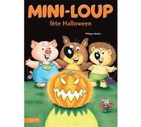 Mini-Loup fête Halloween Philippe Matter (Auteur)