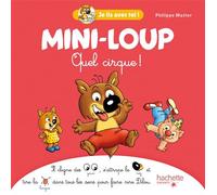 Mini-Loup - Quel Cirque !