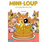 Mini-Loup - Mini-Loup Et La Galette Des Rois