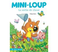Mini-Loup - Mini-Loup La Sortie De Classe
