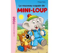 Mini-Loup NED 02 - Le nouveau copain de Mini-Loup - Philippe Matter - Bb Rose Verte - broché - Roman junior dès 9 ans