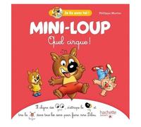 Mini-Loup - Quel Cirque !