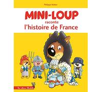 Mini-Loup raconte l'histoire de France