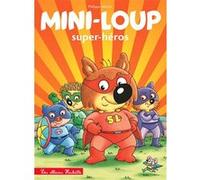 Mini-Loup - Super-héros (NED) Philippe Matter (Auteur)