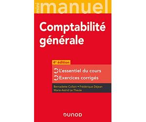 Mini manuel - Comptabilité générale - 4e éd.: L'essentiel du cours - Exercices corrigés
