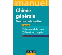 Mini Manuel de Chimie générale - 3e éd. - Structure de la Matière Cours et exercices corrigés - Elisabeth Bardez - Dunod - broché - Etude