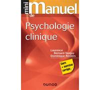 Mini manuel de psychologie clinique - Laurence Bernard-Tanguy - Dunod - broché - Manuel