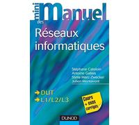 Mini-manuel des réseaux informatiques