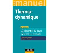 Mini manuel - Thermodynamique - 2e éd. - L'essentiel du cours, exercices corrigés Rappels de cours et exercices corrigés - Jean-Noël Foussard - Dunod - broché - Scolaire / Universitaire
