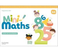 Mini-Maths Grande section – Cahier de consolidation – Éd. 2022 – Hachette Pratique